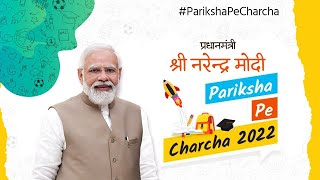 Pariksha Pe Charcha 2022 with PM Shri Narendra Modi