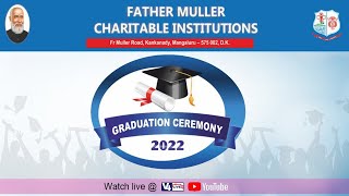 FATHER MULLER CHARITABLE INSTITUTIONS, MANGALURU || GRADUATION CEREMONY – 2022