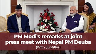 PM Modi's remarks at joint press meet with Nepal PM Deuba(With Subtitles)