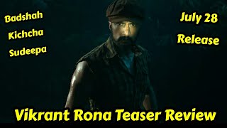 Vikrant Rona Teaser Review, Kichcha Sudeepa Film To Be Officially Releasing On July 28, 2022