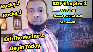 KGF Chapter 2 Madness Begin Today, Let's Come & Celebrate Rockymania At Grand Central Mall, Seawoods