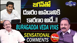 Buragadda Veda Vyas Shocking Comments On YS Jagan | Srivas Talk Show | Top Telugu TV