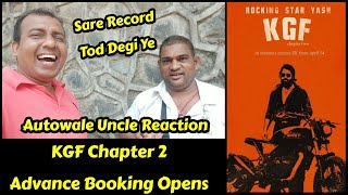 Film Expert Autowale Uncle Reaction On KGF Chapter 2 Advance Booking