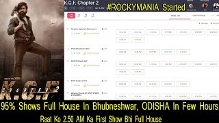 95 Percent KGF Chapter 2 Shows Housefull In Bhubneshwar, Odisha In Few Hours,2.50Am Ka 1st Show Full