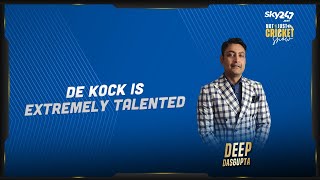 Deep Dasgupta calls Quinton de Kock an extremely talented player