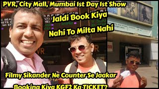 FilmySikander Ne Counter Se Jaakar Book Kiya KGFChapter2 Ka Ticket Bola Ki Baad Mein Nahi Milne Wala