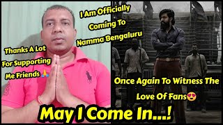 I Am Officially Coming To Bengaluru For KGFChapter2 On April12,2022, Thank Friends For Supporting Me