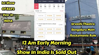KGF Chapter 2 First Ever 12 Am Show Sold Out In 1 Hour At Urvashi Theatre, Bengaluru, New Record