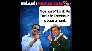 "No more "Tarik Pe Tarik' in Revenue department" : Babush