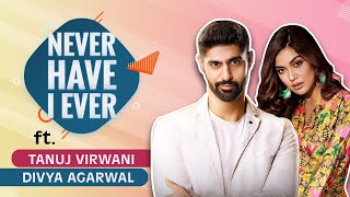 Divya Agarwal and Tanuj Virwani on relationships, love, drunk dial | Never Have I Ever | Abhay 3