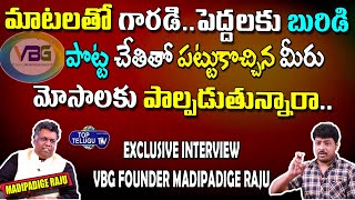 Exclusive Interview VBG Founder Madipaduga Raju | VBG Founder | Interview | Top Telugu TV