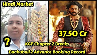 KGF Chapter 2 Movie Beats Baahubali 2 To Become Highest Advance Booking Movie In Hindi Market