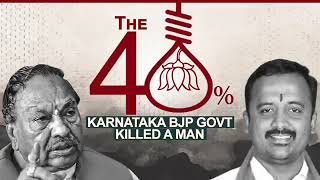 The 40% Karnataka BJP Govt Killed A Man