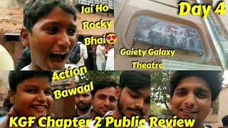 KGF Chapter 2 Public Review Day 4 Hindi Version At Gaiety Galaxy Theatre In Mumbai