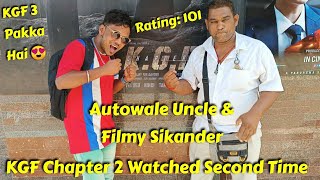 KGF Chapter 2 Review, KGF 2 Second Time Watched By Autowale Uncle And Filmy Sikander