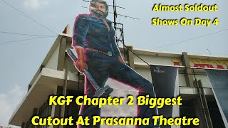 KGF Chapter 2 Biggest Cutout At Prasanna Theatre, Bengaluru, All The Shows Are Almost Sold Out Day 4