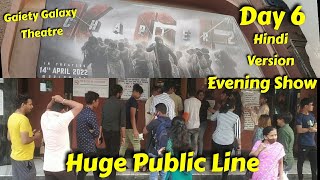 KGF Chapter 2 Huge Public Line Day 6 Evening Show Hindi Version At Gaiety Galaxy Theatre In Mumbai