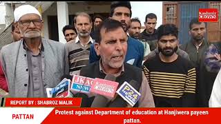 Protest against Department of education at Hanjiwera payeen pattan.