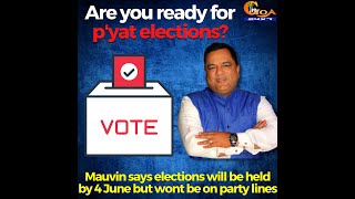Are you ready for p'yat elections? Mauvin says elections will be held by 4 June