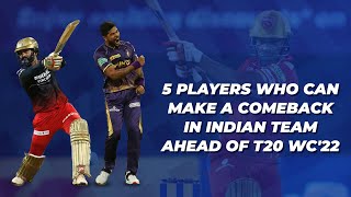 IPL 2022: Five Indian players who can eye a comeback in Indian team ahead of T20 WC 2022