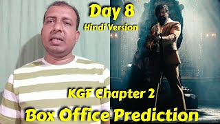 KGF Chapter 2 Movie Box Office Prediction Day 8 In Hindi Dubbed Version