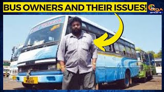 When will the issues of Bus owners will be resolved? We spoke to Sudip Tamankar