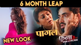 Fanaa - Ishq Mein Marjawan | 6 Months Leap | Agastya Ban Jayega Bacha, Pakhi Ka New Look
