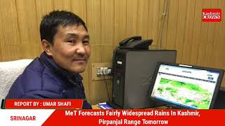 MeT Forecasts Fairly Widespread Rains In Kashmir, Pirpanjal Range Tomorrow