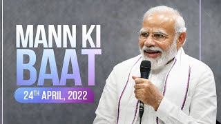 PM Shri Narendra Modi's Mann Ki Baat with the Nation, April 2022