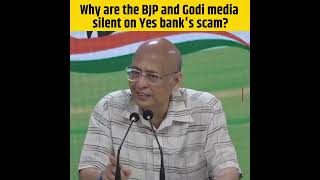 Why are the BJP and Godi Media silent on Yes bank's scam?: Dr. Abhishek Manu Singhvi
