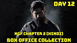 KGF Chapter 2 Box Office Collection Day 12 In Hindi Version