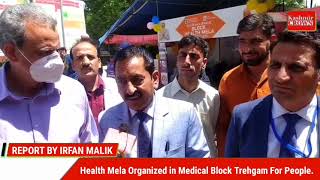 Health Mela Organized in Medical Block Trehgam For People.