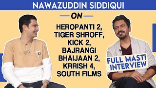 Nawazuddin Siddiqui On Heropanti 2, Kick 2, Bajrangi Bhaijaan 2, Krrish 4 & More...