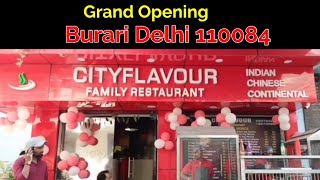 Grand Opening Burari Delhi 110084, City Flavour cafe & Restaurant  #aa_news @AA News