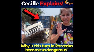 Why is this turn in Porvorim become so dangerous? Cecille Rodrigues Explains!