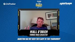 Niall O'Brien feels Jonny Bairstow has not been at his best in this season