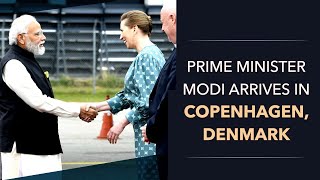 Prime Minister Modi Arrives In Copenhagen, Denmark | PMO