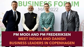 PM Modi and PM Frederiksen meet Indian and Danish business leaders in Copenhagen