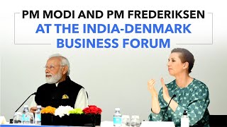 PM Modi and PM Frederiksen at the India-Denmark Business Forum