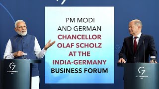 PM Modi and German Chancellor Olaf Scholz at the India-Germany Business Forum