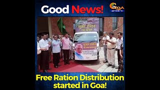 Free Ration Distribution started in Goa. Minister Ravi Naik flags off the vehicle