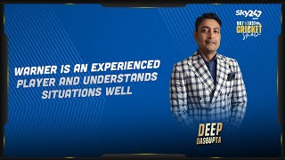 Deep Dasgupta hails Warner for his understanding of the game