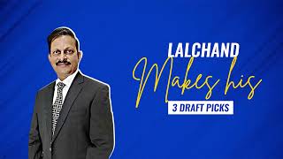 Lalchand Rajput names his first choice three draft picks