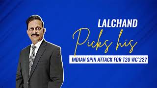 Lalchand Rajput picks Indian spin attack for T20 WC 2022
