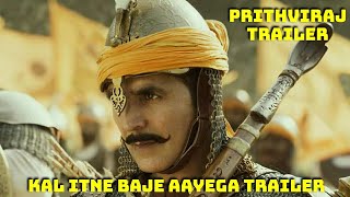 Prithviraj Trailer Kal Itne Baje Aayega, Featuring Akshay Kumar
