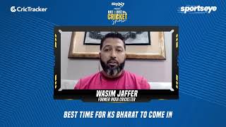 Wasim Jaffer feels it's the right time to test KS Bharat