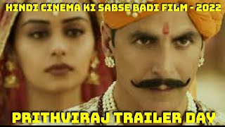 Prithviraj Trailer Officially Releasing Today, Akshay Kumar Ki Sabse Badi Film Is Saal Ki