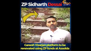 Ganesh Visarjan platform to be renovated using ZP funds at Assolda.