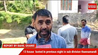 13 house  looted in previous night in sub division thannamandi