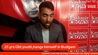25 yrs Old youth,hangs himself in Budgam